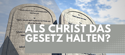 Muss ich als Christ noch das Gesetz halten? (Römer 6,15-7,6) / Der Christ und das Gesetz